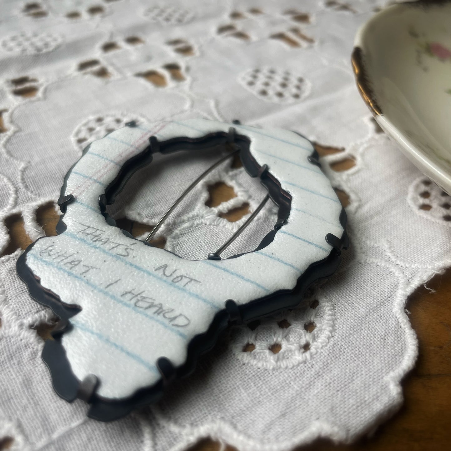 Tea Spill Brooch - That’s Not What I Heard